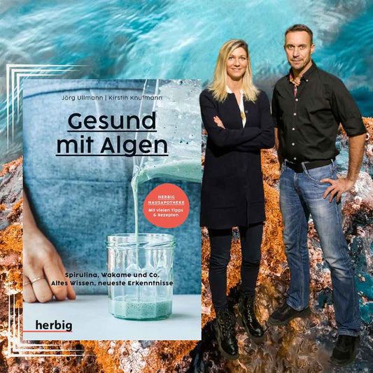 Healthy with Algae, Book by: Jörg Ullmann and Kirstin Knufmann (KosmosVerlag)