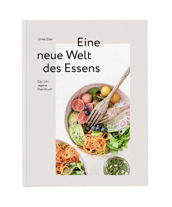 Praxisbuch - Eine neue Welt des Essens