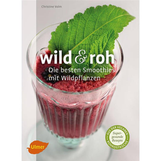 Wild and Raw - Christine Volm