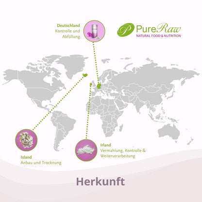 Herkunft PureRaw Kalziumalge: 
Island Anbau und Trocknung
Irland Vermahlung, Kontrolle und Weiterverarbeitung
Deutschland Kontrolle und Abfüllung