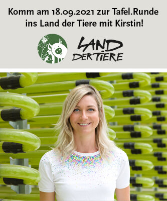 Tafel.Runde mit Kirstin Knufmann im Land der Tiere am 18.09.2021 - 