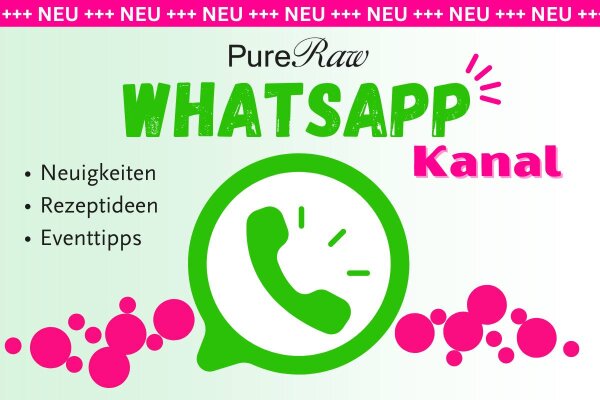 NEU: Infos auf dem PureRaw-Whatsapp Kanal - NEU-Infos-auf-dem-PureRaw-Whatsapp-Kanal